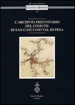 L'archivio preunitario del comune di San Casciano Val di Pesa - 2