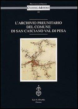L'archivio preunitario del comune di San Casciano Val di Pesa - copertina