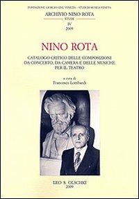 Nino Rota. Catalogo critico delle composizioni da concerto, da camera e delle musiche per il teatro - copertina