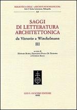 Saggi di letteratura architettonica, da Vitruvio a Winckelmann. Vol. 3