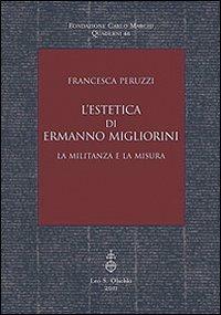 L'estetica di Ermanno Migliorini. La militanza e la misura - Francesca Peruzzi - copertina