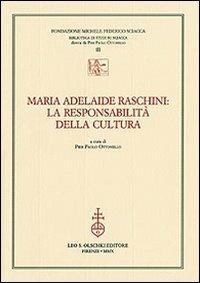 Maria Adelaide Raschini: la responsabilità della cultura - copertina