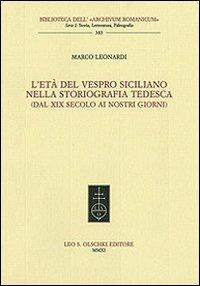 L'età del Vespro siciliano nella storiografia tedesca (dal XIX secolo ai nostri giorni) - Marco Leonardi - copertina