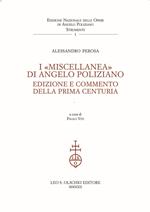 I «Miscellanea» di Angelo Poliziano. Edizione e commento della Prima Centuria