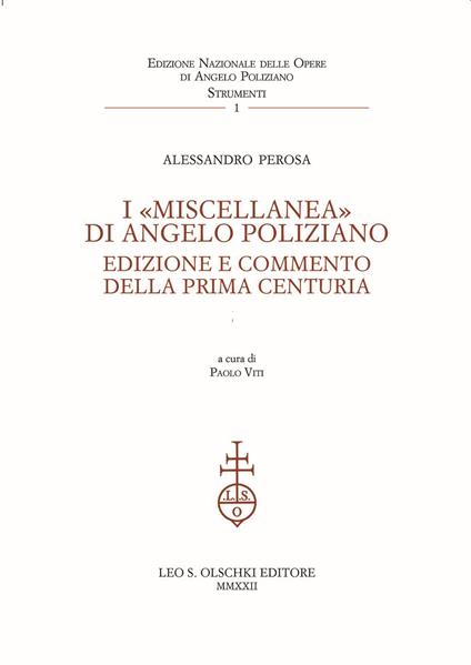 I «Miscellanea» di Angelo Poliziano. Edizione e commento della Prima Centuria - Alessandro Perosa - copertina