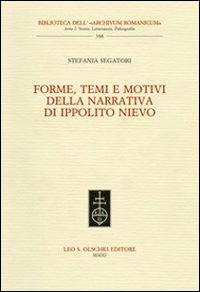 Forme, temi e motivi della narrativa di Ippolito Nievo - Stefania Segatori - copertina