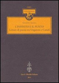 L'infinito e il punto. Lettere di poesia tra Ungaretti e Cattafi - Giuseppe Savoca - copertina
