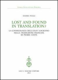 Lost and found in translation? La gnoseologia dell'«Essay» lockiano nella traduzione francese di Pierre Coste - Davide Poggi - copertina