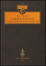 L'isola o-scena. Un'idea di Sicilia nella poesia contemporanea