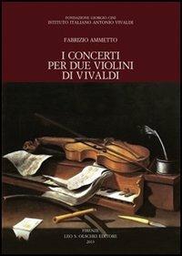 I concerti per due violini di Vivaldi - Fabrizio Ammetto - copertina