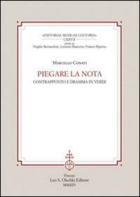 Piegare la nota. Contrappunto e dramma in Verdi - Marcello Conati - copertina