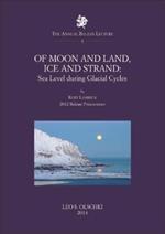 Of Moon and Land, Ice and Strand: Sea Level During Glacial Cycles