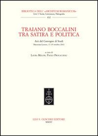 Traiano Boccalini tra satira e politica. Atti del Convegno di studi (Macerata-Loreto, ottobre 2013) - copertina