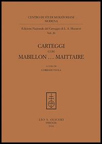 Carteggi con Mabillon... Maittaire - Lodovico Antonio Muratori - copertina