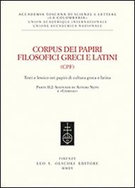 Corpus dei papiri filosofici greci e latini. Testi e lessico nei papiri di cultura greca e latina. Vol. 2/2: Sentenze di autori noti e «Chreiai»