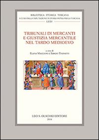 Tribunali di mercanti e giustizia mercantile nel tardo Medioevo - copertina