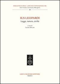 Ius Leopardi. Legge, natura, civiltà. Atti del seminario di studi (Macerata, 16 ottobre 2015) - copertina