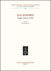 Ius Leopardi. Legge, natura, civiltà. Atti del seminario di studi (Macerata, 16 ottobre 2015) - copertina