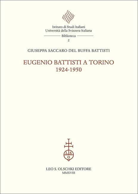 Eugenio Battisti a Torino. 1924-1950 - Giuseppa Saccaro Del Buffa Battisti - copertina