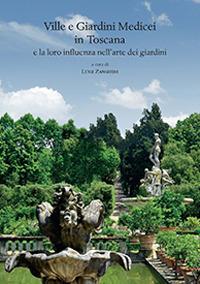 Ville e giardini medicei in Toscana e la loro influenza nell'arte dei giardini. Atti del Convegno internazionale (Accademia delle Arti del Disegno - Firenze, 8 novembre 2014) - copertina