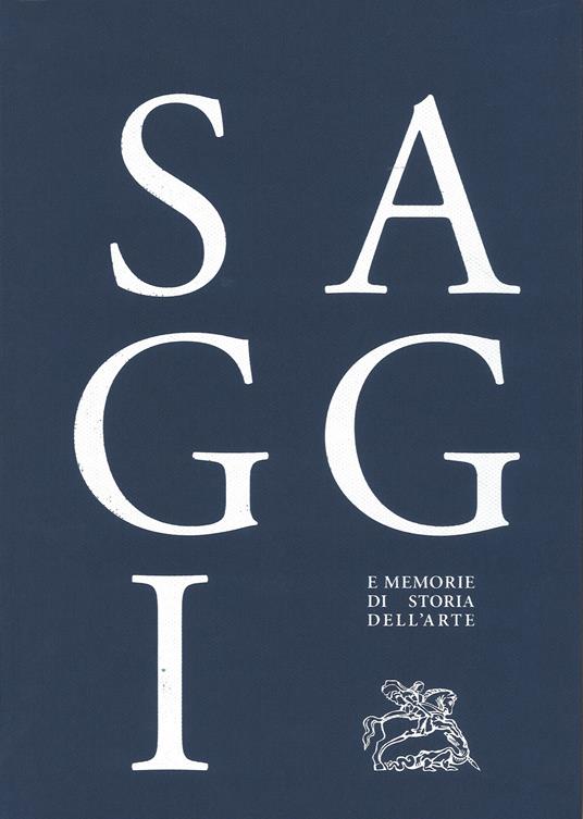 Saggi e memorie di storia dell'arte. Vol. 39 - copertina