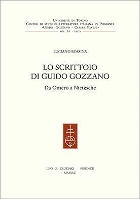 Lo scrittoio di Guido Gozzano. Da Omero a Nietzsche - Luciano Bossina - copertina