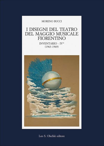 I disegni del teatro del Maggio Musicale Fiorentino. Inventario. Vol. 4: (1963-1973) - Moreno Bucci - copertina