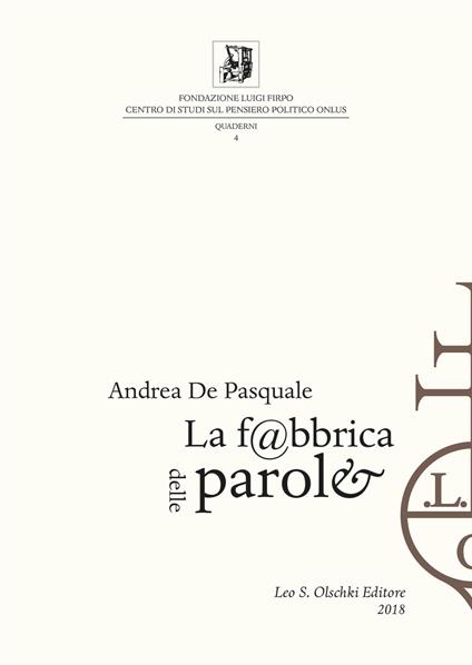 La fabbrica delle parole. Tecniche e sistemi di produzione del libro a stampa tra XV e XIX secolo - Andrea De Pasquale - copertina