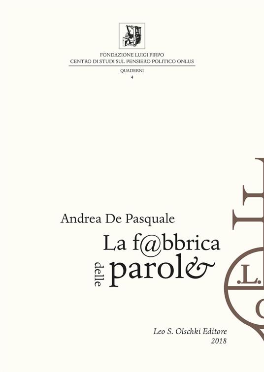La fabbrica delle parole. Tecniche e sistemi di produzione del libro a stampa tra XV e XIX secolo - Andrea De Pasquale - copertina