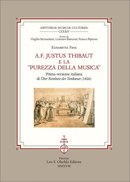 A. F. Justus Thibaut e la «purezza della musica». Prima versione italiana di «Über Reinheit der Tonkunst» (1826) - Elisabetta Fava - copertina
