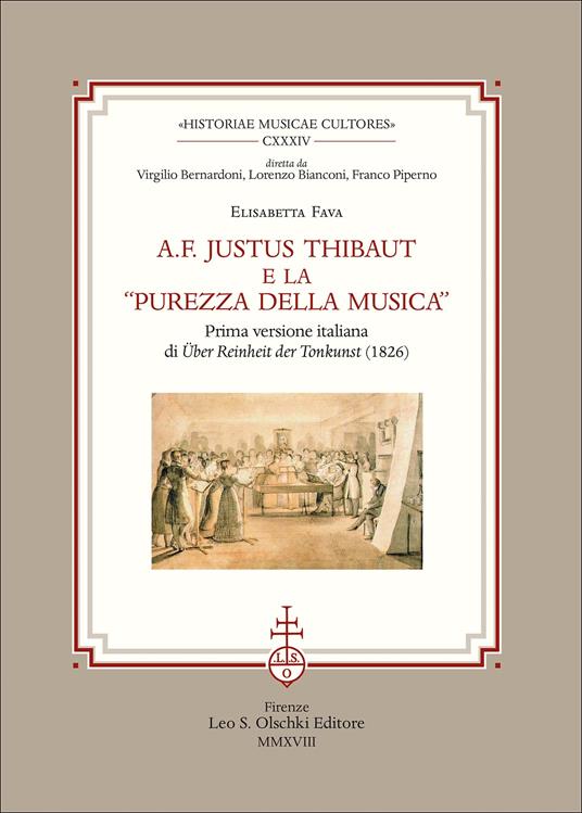 A. F. Justus Thibaut e la «purezza della musica». Prima versione italiana di «Über Reinheit der Tonkunst» (1826) - Elisabetta Fava - copertina