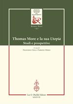 Thomas More e la sua Utopia. Studi e ricerche