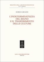 L'indeterminatezza del segno e il trasferimento delle culture