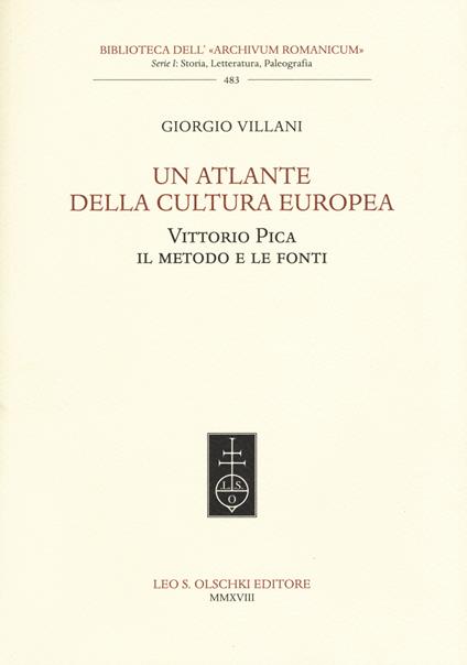 Un atlante della cultura europea. Vittorio Pica. Il metodo e le fonti - Giorgio Villani - copertina