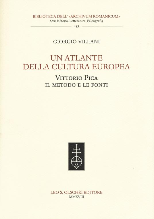 Un atlante della cultura europea. Vittorio Pica. Il metodo e le fonti - Giorgio Villani - copertina