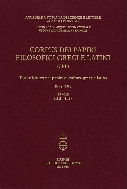 Corpus dei papiri filosofici greci e latini. Testi e lessico nei papiri di cultura greca e latina. Vol. 4/2: Tavole - copertina