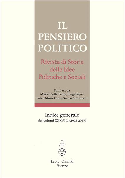 Il pensiero politico. Indice generale dei volumi 36-50 (2003-2017) - copertina