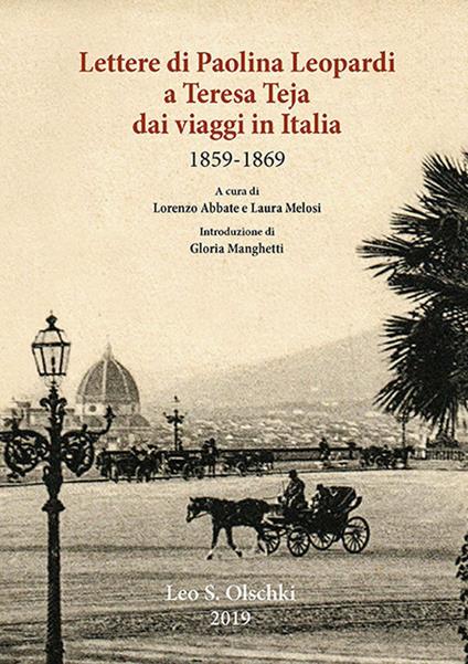 Lettere di Paolina Leopardi a Teresa Teja dai viaggi in Italia (1859-1869) - copertina
