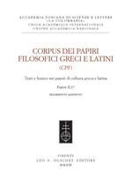 Corpus dei papiri filosofici greci e latini. Testi e lessico nei papiri di cultura greca e latina. Vol. 1/2: Frammenti Adespoti e sentenze