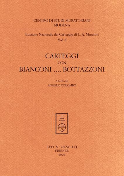 Edizione nazionale del carteggio Muratoriano. Carteggi con Bianconi... Bottazzoni - Ludovico Antonio Muratori - copertina