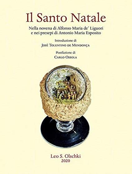 Il Santo Natale. Nella novena di Alfonso Maria de' Liguori e nei presepi di Antonio Maria Esposito. Ediz. illustrata - copertina