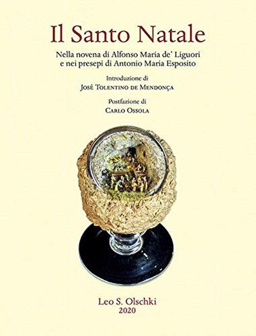 Il Santo Natale. Nella novena di Alfonso Maria de' Liguori e nei presepi di Antonio Maria Esposito. Ediz. illustrata - copertina