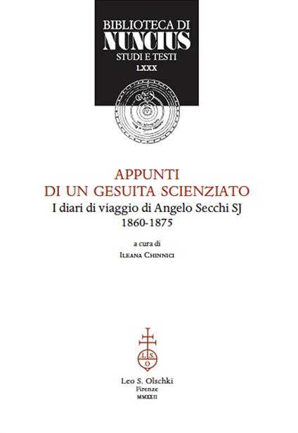 Appunti di un gesuita scienziato. I diari di viaggio di Angelo Secchi SJ (1860-1875) - copertina