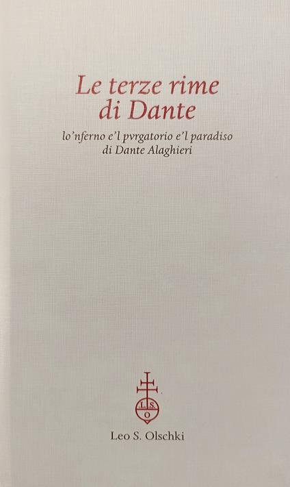 Le terze rime di Dante. Lo'nferno e'l pvrgatorio e'l paradiso di Dante Alaghieri. Riproduzione facsimilare dell'Aldina 1502 - Dante Alighieri - copertina