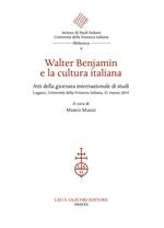 Walter Benjamin e la cultura italiana. Atti della giornata internazionale di studi (Lugano, Università della Svizzera italiana, 21 marzo 2019)