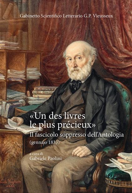 «Un des livres le plus précieux». Il fascicolo soppresso dell'Antologia (gennaio 1833) - Gabriele Paolini - copertina