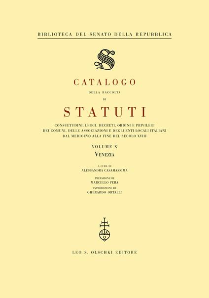 Catalogo della raccolta di statuti, consuetudini, leggi, decreti, ordini e privilegi dei comuni, delle associazioni e degli enti locali italiani dal Medioevo.... Vol. 10: Venezia - copertina