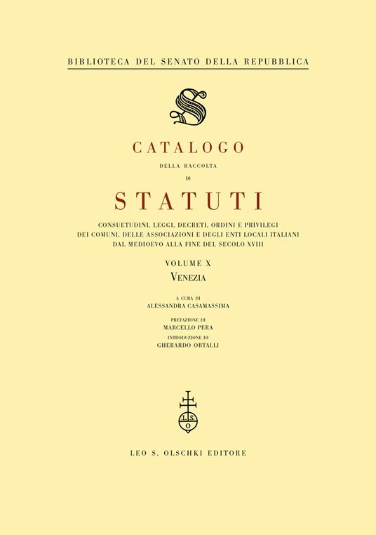 Catalogo della raccolta di statuti, consuetudini, leggi, decreti, ordini e privilegi dei comuni, delle associazioni e degli enti locali italiani dal Medioevo.... Vol. 10: Venezia - copertina
