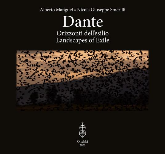 Dante. Orizzonti dell'esilio-Landscapes of exile. Ediz. illustrata - Alberto Manguel,Nicola Giuseppe Smerilli - copertina
