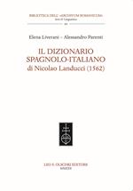 Il dizionario spagnolo-italiano di Nicolao Landucci (1562). Ediz. bilingue